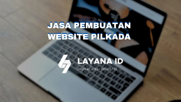 JASA PEMBUATAN WEBSITE PILKADA