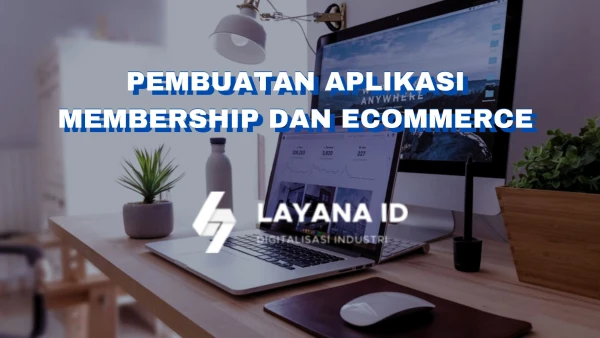 Pembuatan Aplikasi Membership dan Ecommerce