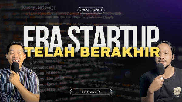 Kenapa Era Startup Teknologi Lesu? Tak Seperti Beberapa Tahun Lalu